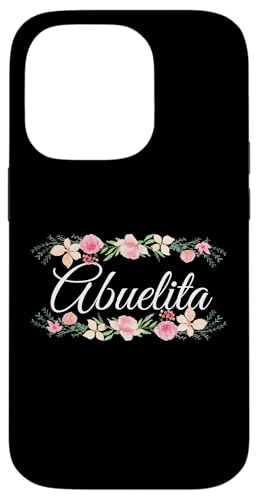 Abuelita mit floralem Akzent, lustiges Geschenk für Tante Oma Mutter Hülle für iPhone 14 Pro Abuelita mit floralem Akzent, lustiges Geschenk für Tante Oma Mutter Hülle für iPhone 14 Pro von Glorious Grandma Names