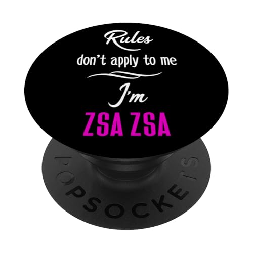 Regeln gelten nicht für mich Ich bin Zsa Zsa Lustiges Geschenk für Oma Mama PopSockets Klebender PopGrip von Glorious Grandma Names