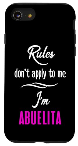 Rules Don't Apply To Me I'm Abuelita Lustiges Geschenk für Großmutter Hülle für iPhone SE (2020) / 7 / 8 von Glorious Grandma Names