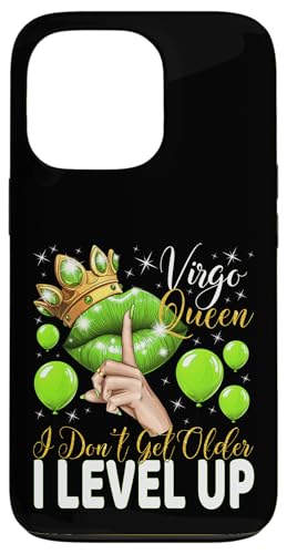 Jungfrau Queen I Don't Get Older I Level Up Birthday Queen Hülle für iPhone 13 Pro von Glorious Royal Birthday Queens