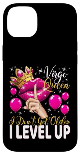 Jungfrau Queen I Don't Get Older I Level Up Birthday Queen Hülle für iPhone 14 Plus von Glorious Royal Birthday Queens