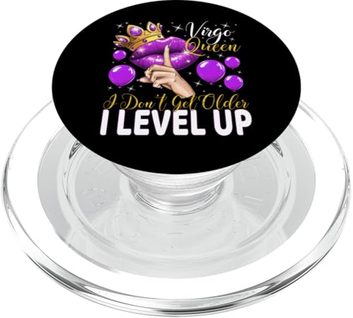 Jungfrau Queen I Don't Get Older I Level Up Birthday Queen PopSockets PopGrip für MagSafe Jungfrau Queen I Don't Get Older I Level Up Birthday Queen PopSockets PopGrip für MagSafe von Glorious Royal Birthday Queens