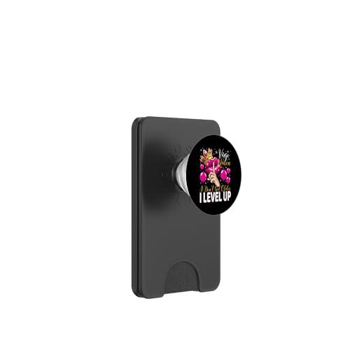 Jungfrau Queen I Don't Get Older I Level Up Birthday Queen PopSockets PopWallet für MagSafe Jungfrau Queen I Don't Get Older I Level Up Birthday Queen PopSockets PopWallet für MagSafe von Glorious Royal Birthday Queens