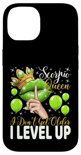 Skorpionkönigin I Don't Get Older I Level Up Birthday Queen Hülle für iPhone 14 von Glorious Royal Birthday Queens