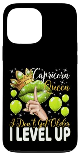 Steinbockkönigin I Don't Get Older I Level Up Birthday Queen Hülle für iPhone 13 Pro Max von Glorious Royal Birthday Queens