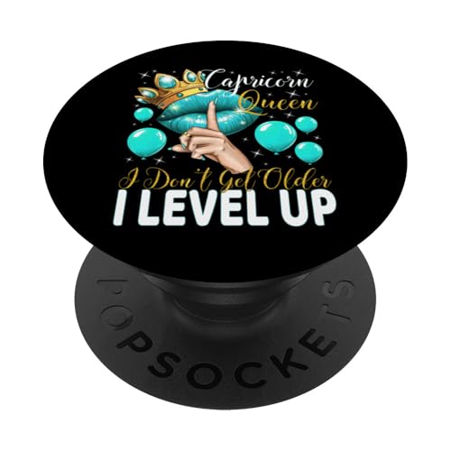 Steinbockkönigin I Don't Get Older I Level Up Birthday Queen PopSockets Klebender PopGrip Steinbockkönigin I Don't Get Older I Level Up Birthday Queen PopSockets Klebender PopGrip von Glorious Royal Birthday Queens
