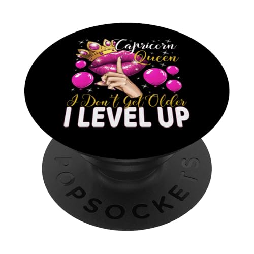 Steinbockkönigin I Don't Get Older I Level Up Birthday Queen PopSockets Klebender PopGrip Steinbockkönigin I Don't Get Older I Level Up Birthday Queen PopSockets Klebender PopGrip von Glorious Royal Birthday Queens