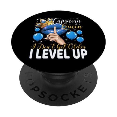 Steinbockkönigin I Don't Get Older I Level Up Birthday Queen PopSockets Klebender PopGrip Steinbockkönigin I Don't Get Older I Level Up Birthday Queen PopSockets Klebender PopGrip von Glorious Royal Birthday Queens
