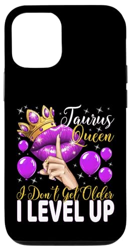 Stierkönigin Ich werde nicht älter Ich steige auf Geburtstagskönigin Hülle für iPhone 12/12 Pro von Glorious Royal Birthday Queens