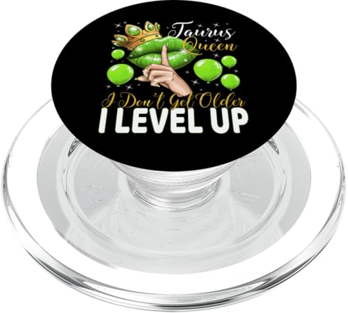 Stierkönigin Ich werde nicht älter Ich steige auf Geburtstagskönigin PopSockets PopGrip für MagSafe von Glorious Royal Birthday Queens