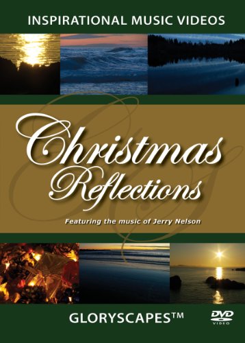 Christmas Reflections - GloryScapes DVD (Glory Scapes) Inspirational Music Video (instrumental) - Christmas Music & Video Scenes von GloryScapes/The GOOD BOOK Company LLC
