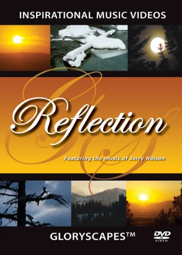 Reflection - GloryScapes DVD (Glory Scapes) Inspirational Music Video (instrumental) - Christian Hymns Music & Nature Video Scenes von GloryScapes/The GOOD BOOK Company LLC