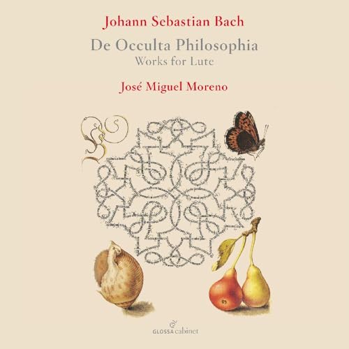 Johann Sebastian Bach: De Occulta Philosophia - Lautenwerke von Glossa (Note 1 Musikvertrieb)