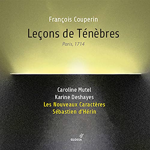 Couperin: Lecons de Ténèbres - Paris 1714 von Glossa (Note 1 Musikvertrieb)