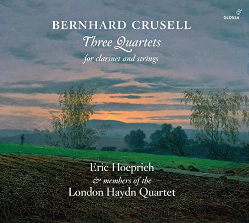Crusell: Klarinettenquartette von Glossa