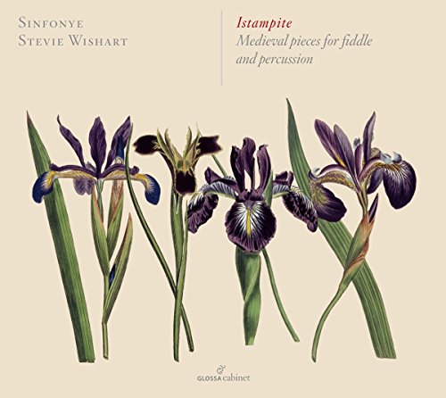 Istampite - Medieval Pieces for Fiddle & Percuss. von Glossa
