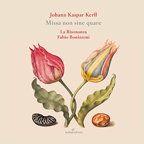 Kerll: Missa Non Sine Quare von Glossa (Note 1 Musikvertrieb)