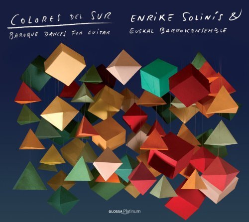 Colores Del Sur: Baroque Dances for Guitar by Colores Del Sur: Baroque Dances for Guitar (2013) Audio CD von Glossa