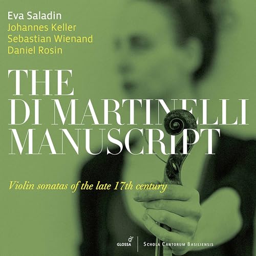 Das Di Martinelli-Manuskript - Violinsonaten aus dem späten 17. Jh. von Glossa