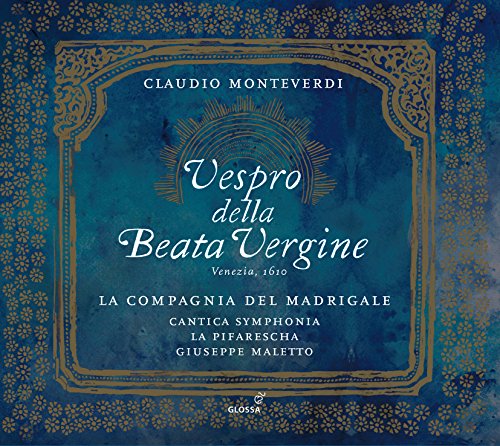 Monteverdi: Marienvesper 1610 - Vespro della Beata Vergine 1610 von Glossa