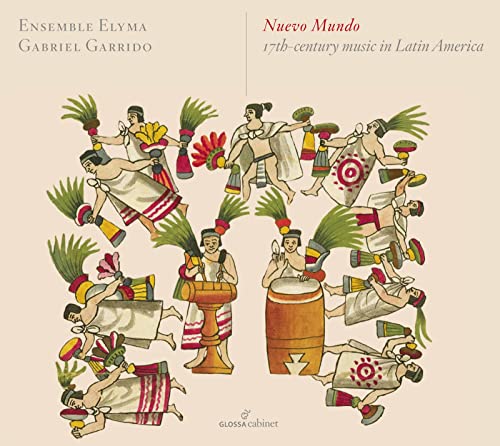 Nuevo Mundo - 17th-Century Music in Latin America von Glossa