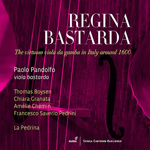 Regina Bastarda - Die virtuose Viola da Gamba im Italien um 1600 von Glossa