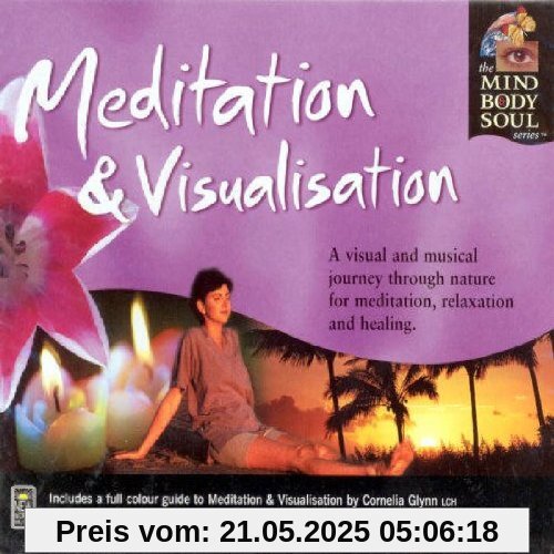 Meditation & Visualisation - Mind, Body & Soul von Glynn, Cornelia & Goodall, Medwy