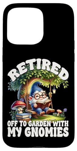 Funny Retirement Saying For Garden Lover With Teacher Gnome Hülle für iPhone 15 Pro Max Funny Retirement Saying For Garden Lover With Teacher Gnome Hülle für iPhone 15 Pro Max von Gnome Book Reading Accessories For Book Lovers