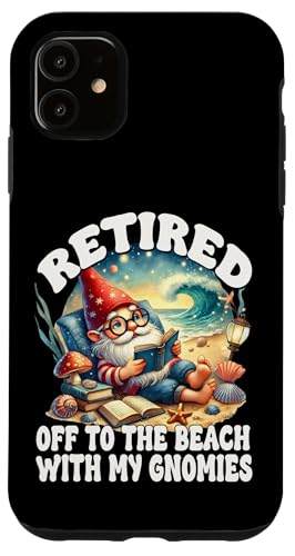 Retired Beach Gnome For Teacher Summer Retirement Saying Hülle für iPhone 11 Retired Beach Gnome For Teacher Summer Retirement Saying Hülle für iPhone 11 von Gnome Book Reading Accessories For Book Lovers