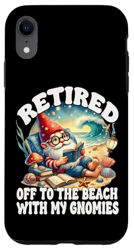 Retired Beach Gnome For Teacher Summer Retirement Saying Hülle für iPhone XR Retired Beach Gnome For Teacher Summer Retirement Saying Hülle für iPhone XR von Gnome Book Reading Accessories For Book Lovers