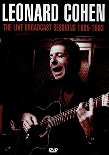 Leonard Cohen: The Live Broadcast Sessions 1985-1993 [DVD] von Go Faster Records