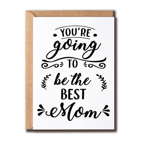 Muttertagskarte mit der Aufschrift "You're Going To Be The Best Mom", Schwangerschaftskarte, Geschenk für Frauen und Frauen Muttertagskarte mit der Aufschrift "You're Going To Be The Best Mom", Schwangerschaftskarte, Geschenk für Frauen und Frauen von GoGi93Art