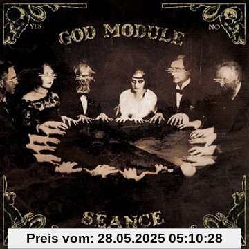 Seance Seance von God Module