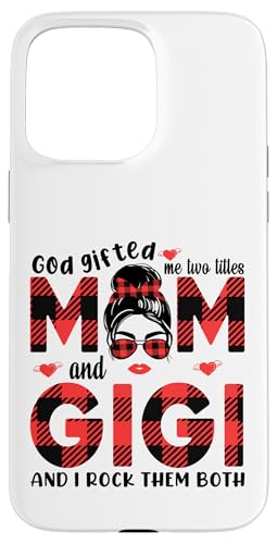 Gott hat mich zu Tittles Mama und Gigi Oma Muttertag geschenkt Hülle für iPhone 15 Pro Max von God gifted me to tittles mother and grandmother