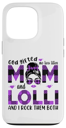 Gott hat mich zu Tittles Mama und Lolli Oma Muttertag geschenkt Hülle für iPhone 13 Pro von God gifted me to tittles mother and grandmother