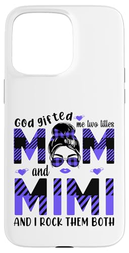 Gott hat mich zu Tittles Mama und Mimi Oma Muttertag geschenkt Hülle für iPhone 15 Pro Max von God gifted me to tittles mother and grandmother
