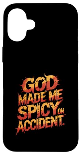 God Made Me Spicy on Accident, lustiges sarkastisches Zitat Hülle für iPhone 16 Plus God Made Me Spicy on Accident, lustiges sarkastisches Zitat Hülle für iPhone 16 Plus von God made quote