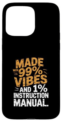 Hergestellt mit 99 % Vibes und 1 % Bedienungsanleitung (evtl. nicht in deutscher Sprache) Hülle für iPhone 15 Pro Max von God made quote