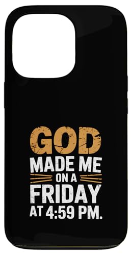 Lustiges Zitat "God Made Me On A Friday At 4:59 PM Hülle für iPhone 13 Pro Lustiges Zitat "God Made Me On A Friday At 4:59 PM Hülle für iPhone 13 Pro von God made quote