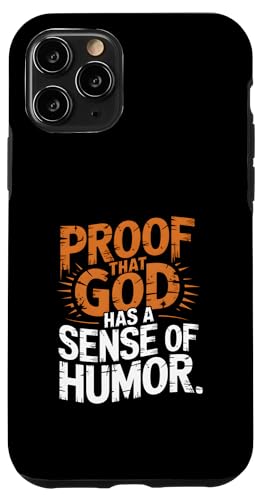 Lustiges Zitat "Proof That God Has A Sense of Humor" Hülle für iPhone 11 Pro Lustiges Zitat "Proof That God Has A Sense of Humor" Hülle für iPhone 11 Pro von God made quote