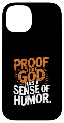 Lustiges Zitat "Proof That God Has A Sense of Humor" Hülle für iPhone 14 Lustiges Zitat "Proof That God Has A Sense of Humor" Hülle für iPhone 14 von God made quote
