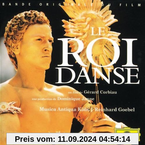 Der König tanzt (Le Roi Danse) von Goebel