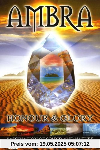 Ambra - Honour & Glory: Fascination of Sound and Nature Ambra - Honour & Glory: Fascination of Sound and Nature von Gogol Lobmayr