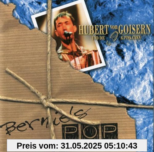 Bernies Pop Collection Vol.3 : Hubert von Goisern und die Alpenkatzen von Hubert Von Goisern