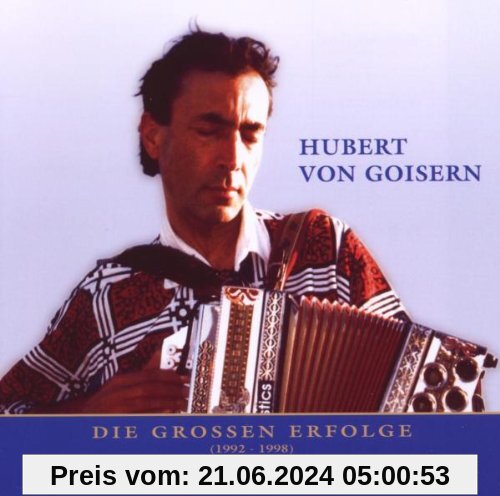 Nur Das Beste von Goisern, Hubert Von