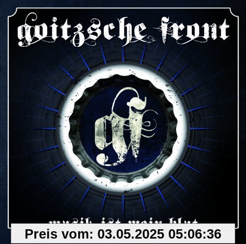 Musik Ist Mein Blut Musik Ist Mein Blut von Goitzsche Front