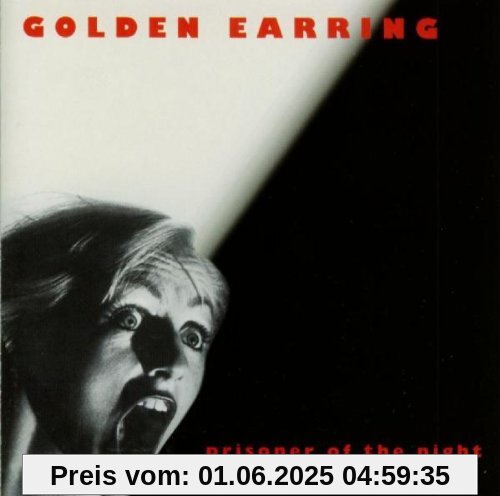 Prisoner of the Night Prisoner of the Night von Golden Earring