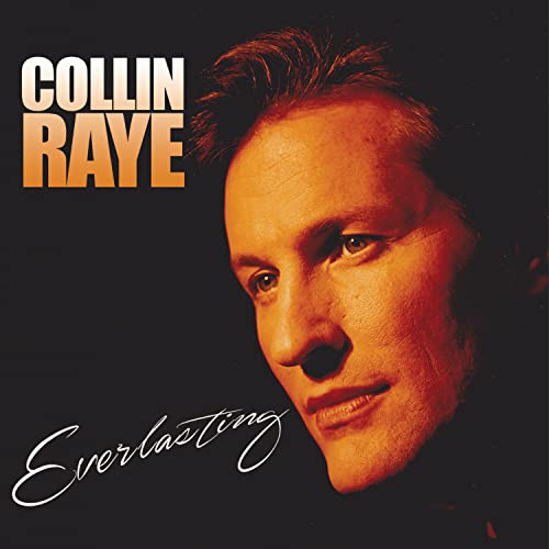 Collin Raye: Everlasting [CD] von Goldenlane
