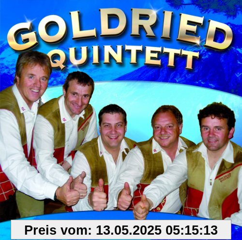 Du Mein Osttirol von Goldried Quintett