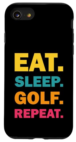 Golf Gag Golfer Golfen Eat Sleep Golf Repeat Hülle für iPhone SE (2020) / 7 / 8 von Golf Lover Gifts and Golf Clothing